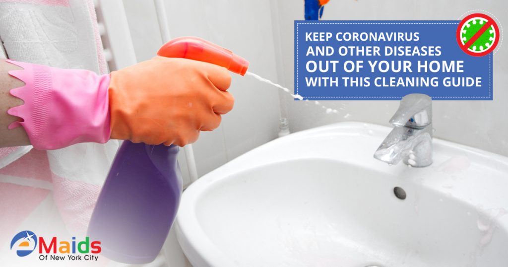 Keep Coronavirus And Other Diseases Out Of Your Home With This Cleaning Guide