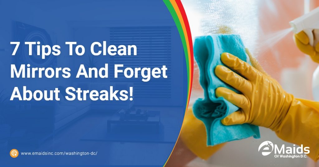 7 Tips To Clean Mirrors And Forget About Streaks!