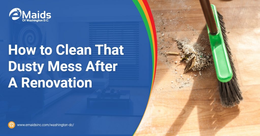 How To Clean That Dusty Mess After A Renovation
